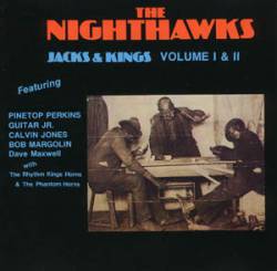 The Nighthawks : Jacks & Kings Volume I & II